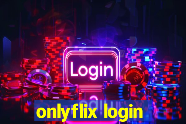 onlyflix login